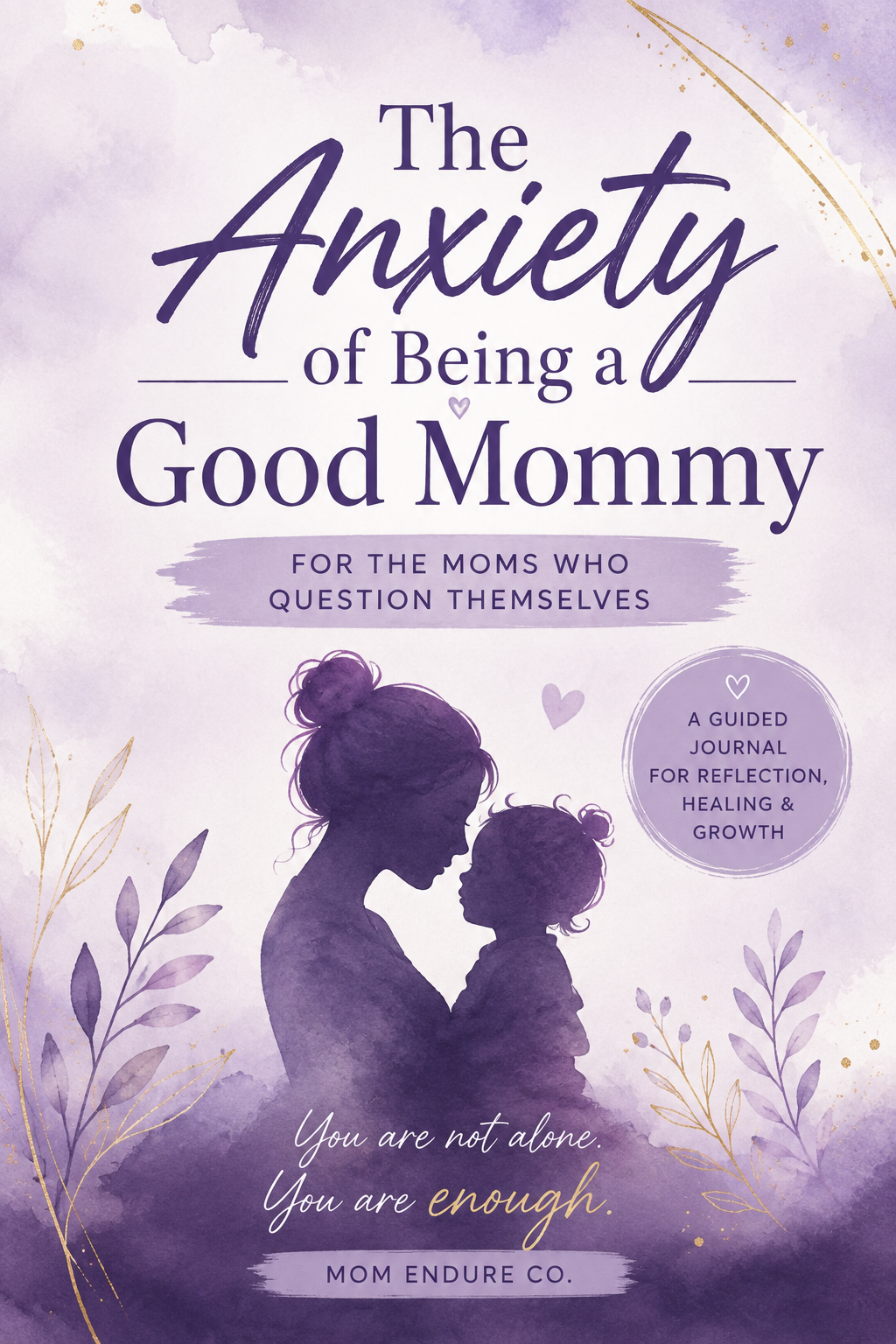 The Anxiety of Being a Good Mommy